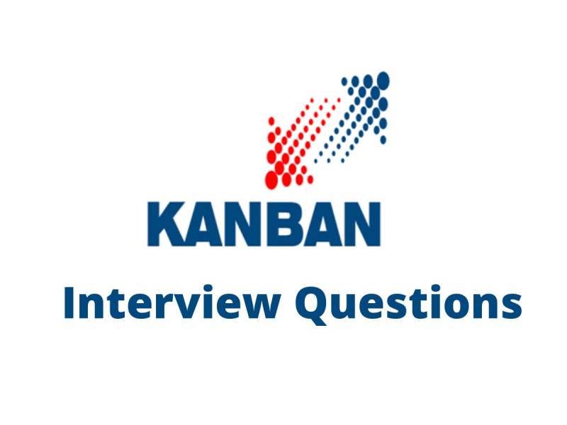 Kanban Interview Questions
